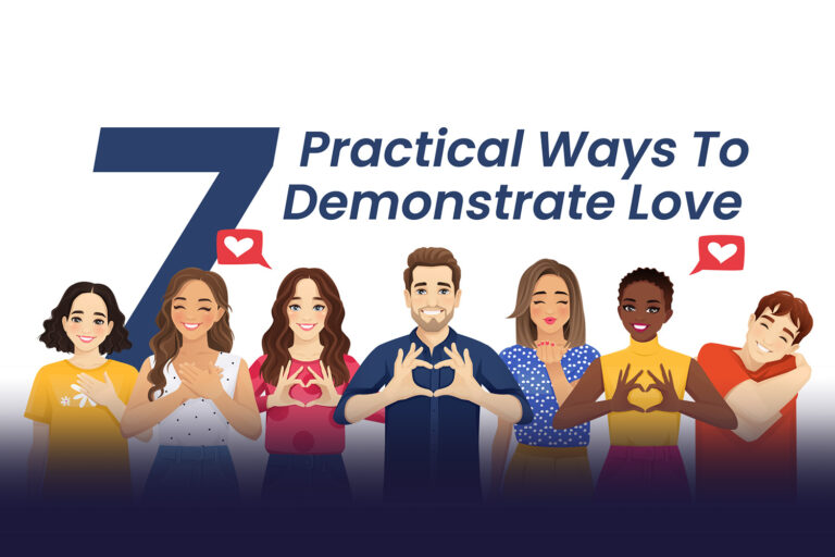 7 Practical Ways To Demonstrate Love