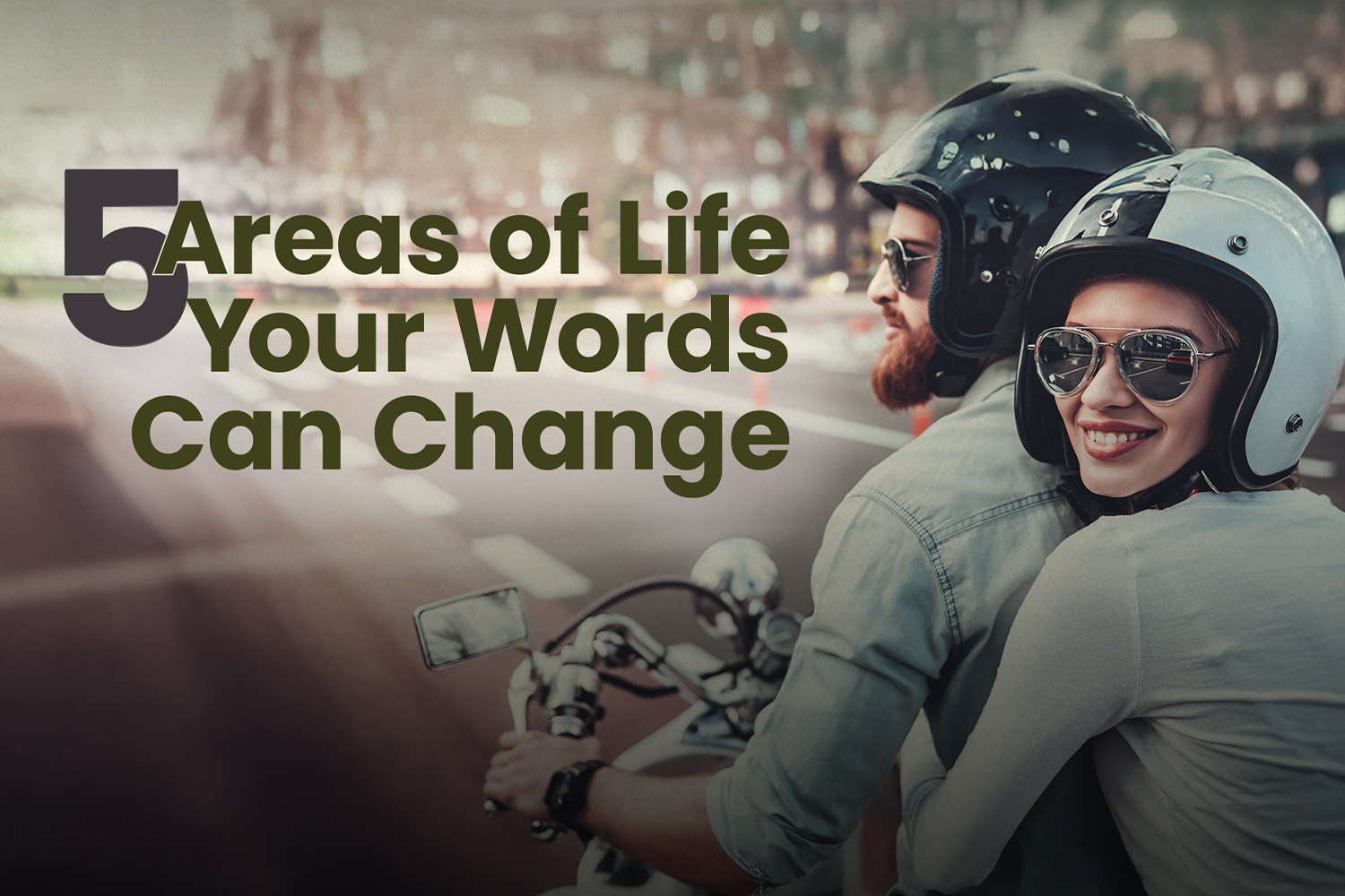 5 Areas of Life Your Words Can Change