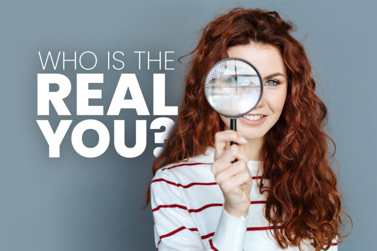 Who Is the Real You?