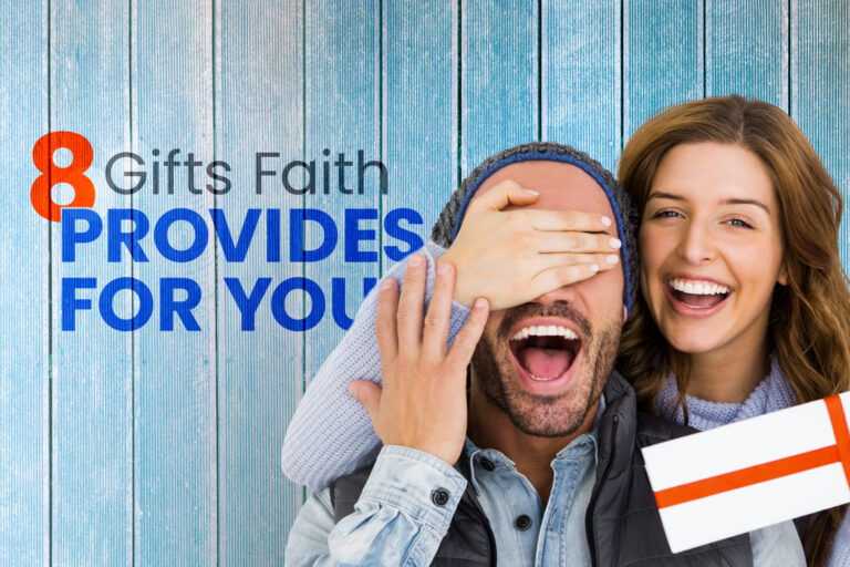 Discover the 8 Gifts of Faith That Jesus Provides for You