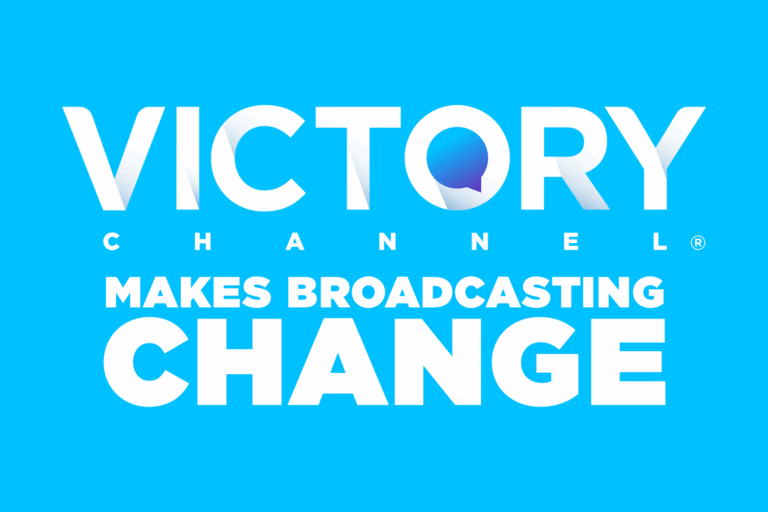 The VICTORY Channel Makes a Broadcasting Change