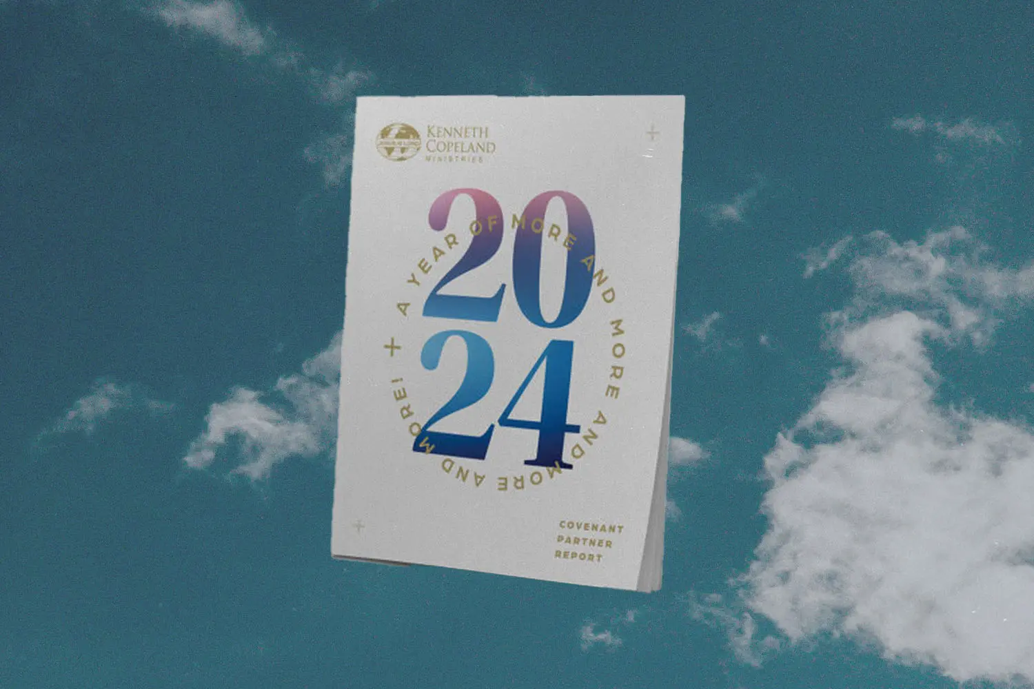 Kenneth Copeland Ministries 2024 Covenant Partner Report